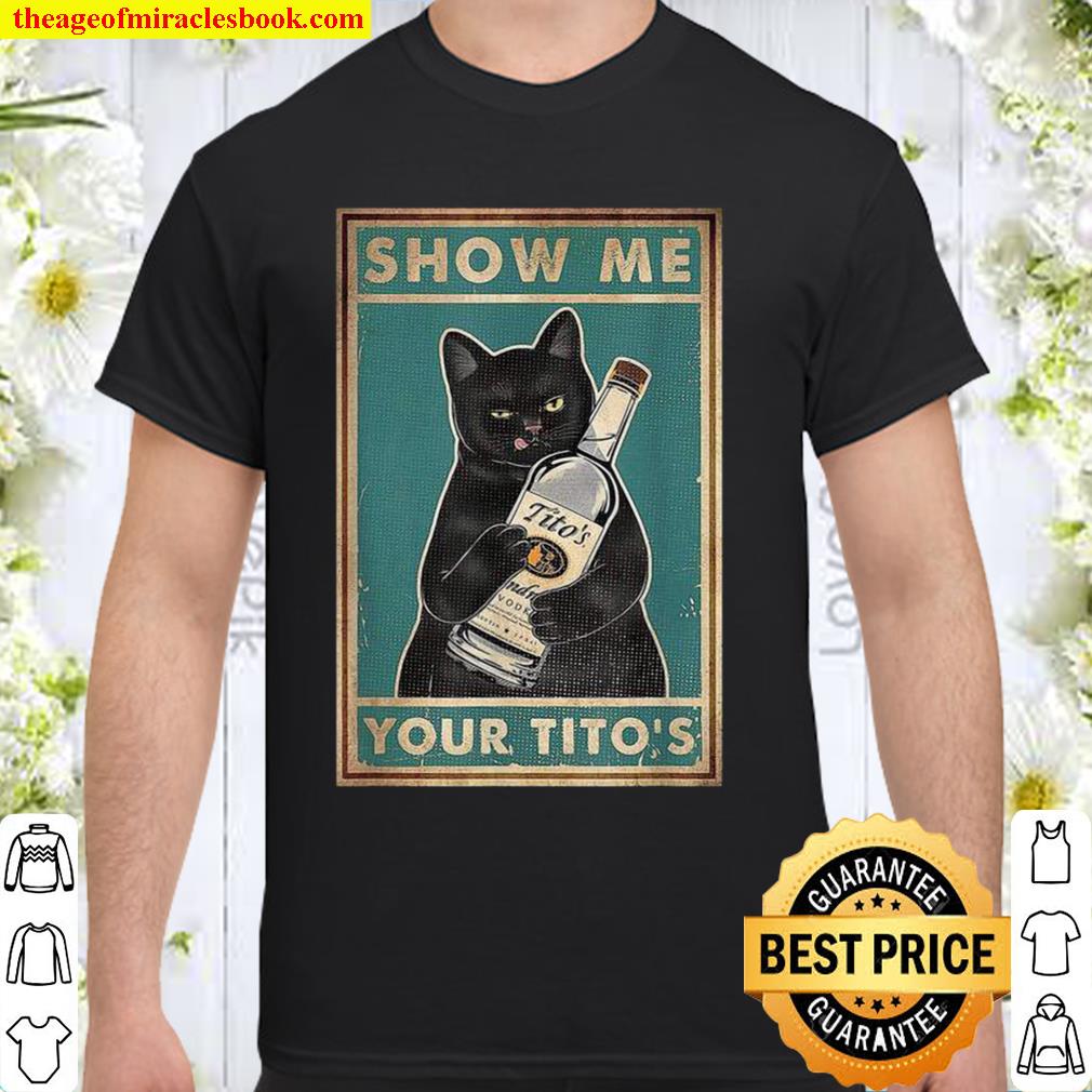 show me your titos sweatshirt