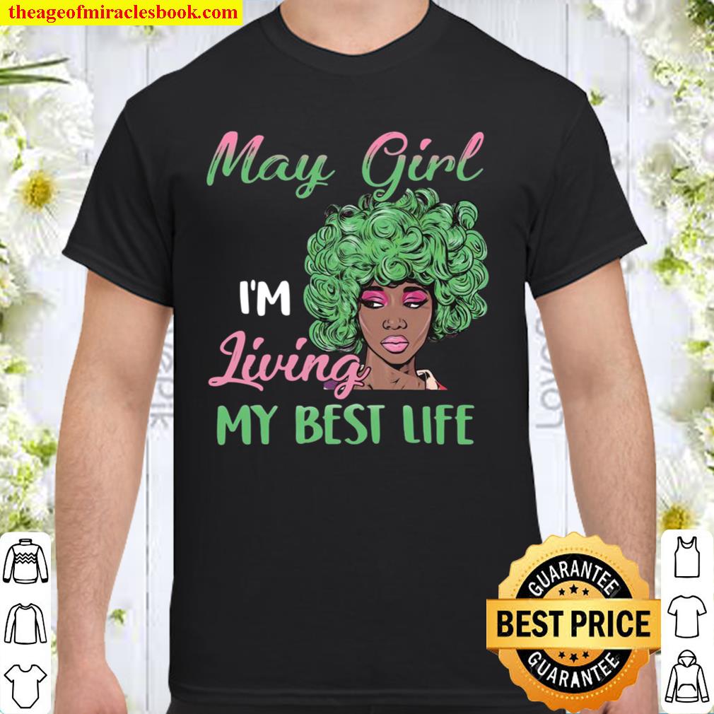 Black May Girl I’m Living My Best Life Shirt