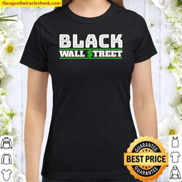 Black Wall Street Classic Women T-Shirt