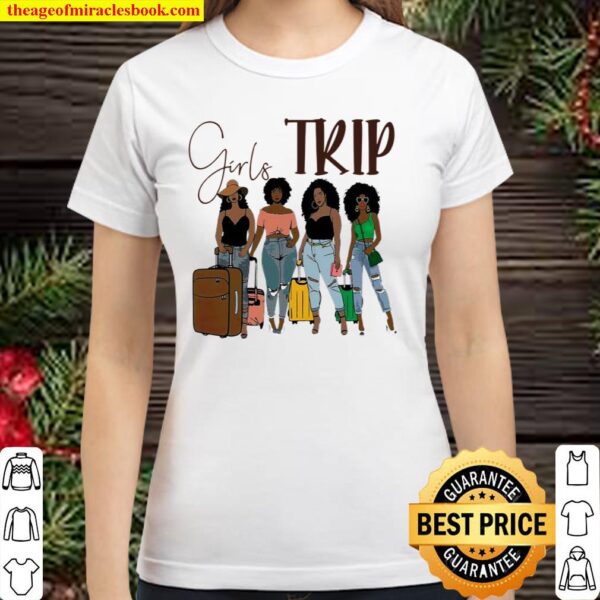 Black girls trip Classic Women T-Shirt