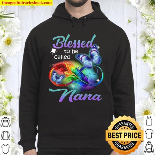 Blessed To Be Called Nana Hoodie