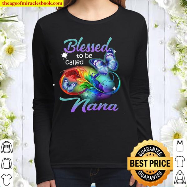 Blessed To Be Called Nana Women Long Sleeved