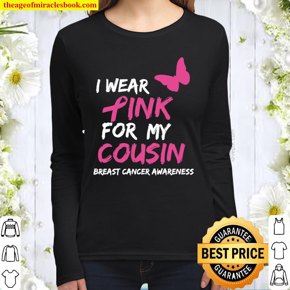 Breast Cancer Awareness I Wear Pink for my Cousin Ribbon Women Long Sleeved
