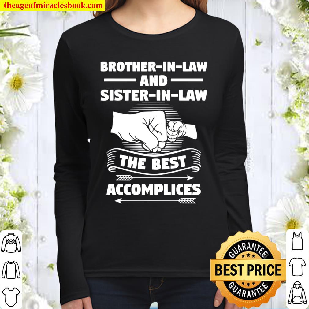 Brotherinlaw and Sisterinlaw the best accomplices Women Long Sleeved