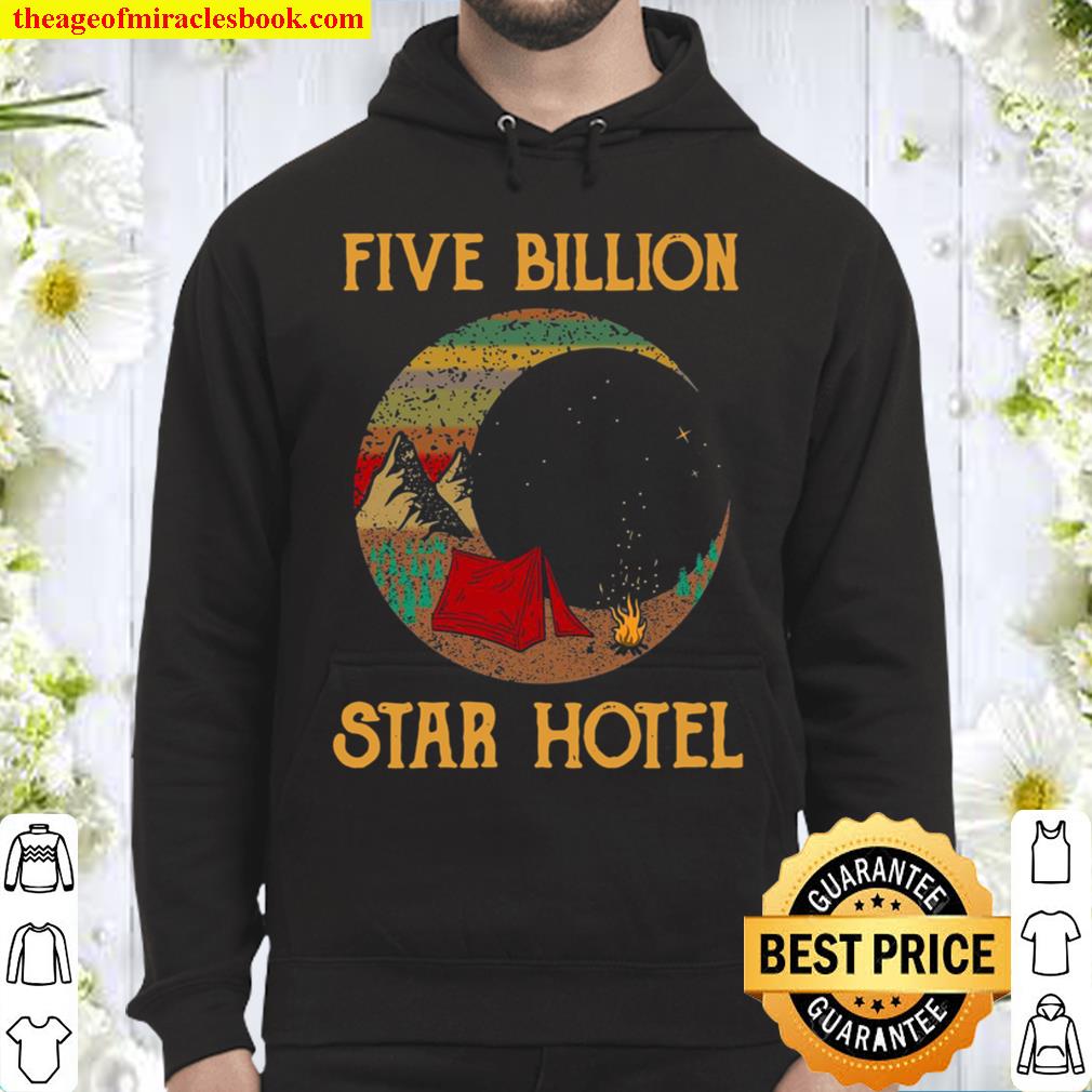 Camping Five Billion Star Hotel Hoodie
