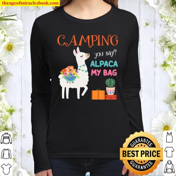 Camping you say alpaca my bag Women Long Sleeved