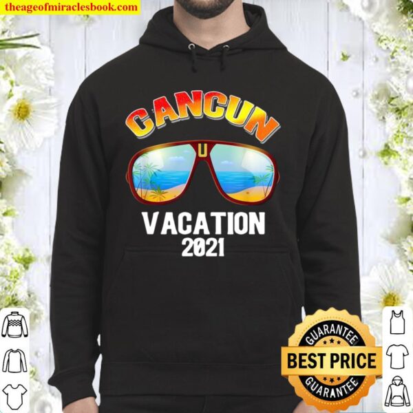 Cancun Mexico Matching Vacation 2021 Hoodie