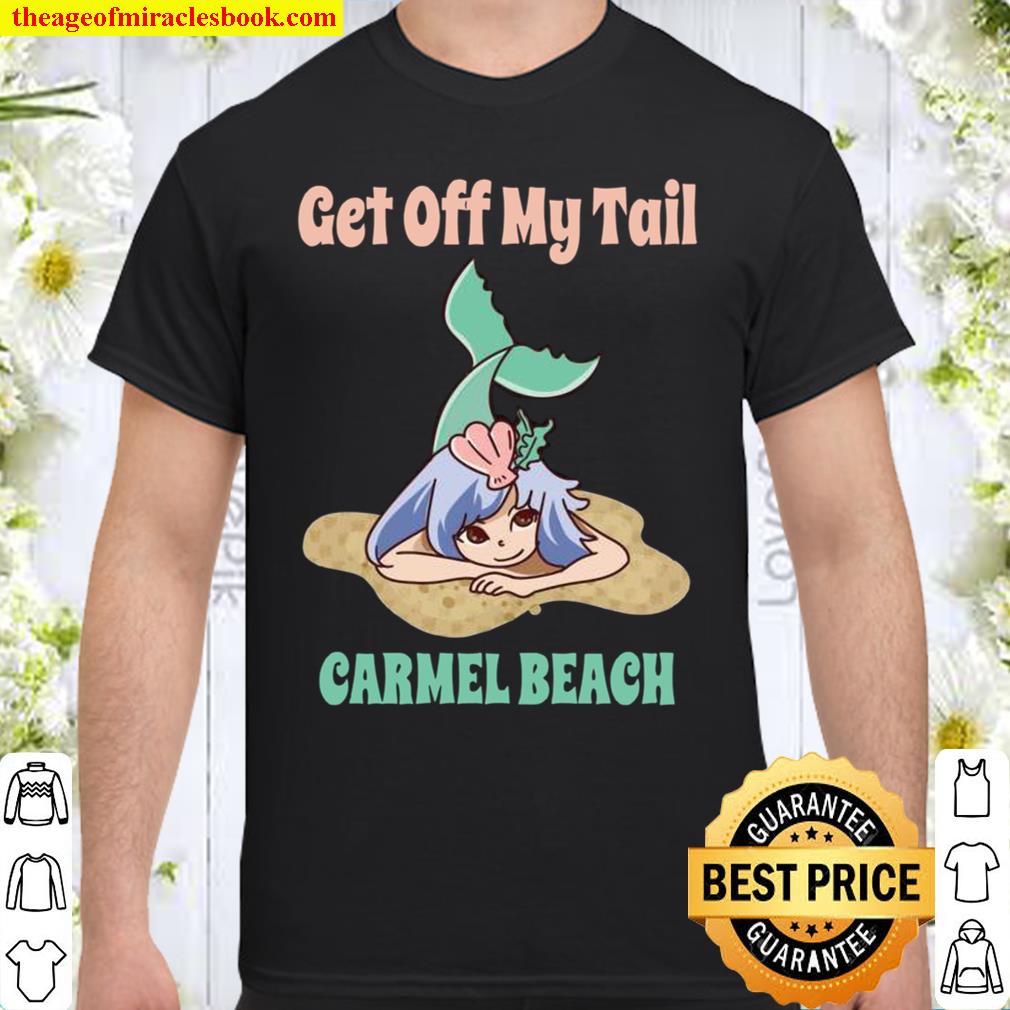 Carmel Beach Vacation Cute Mermaid limited Shirt, Hoodie, Long Sleeved, SweatShirt