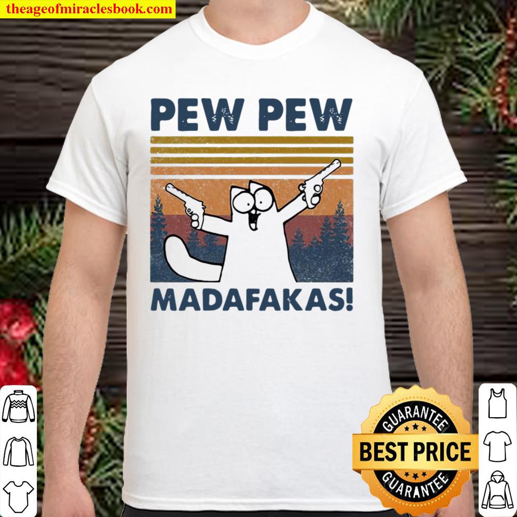 Cat pew pew madafakas vintage retro limited Shirt, Hoodie, Long Sleeved, SweatShirt
