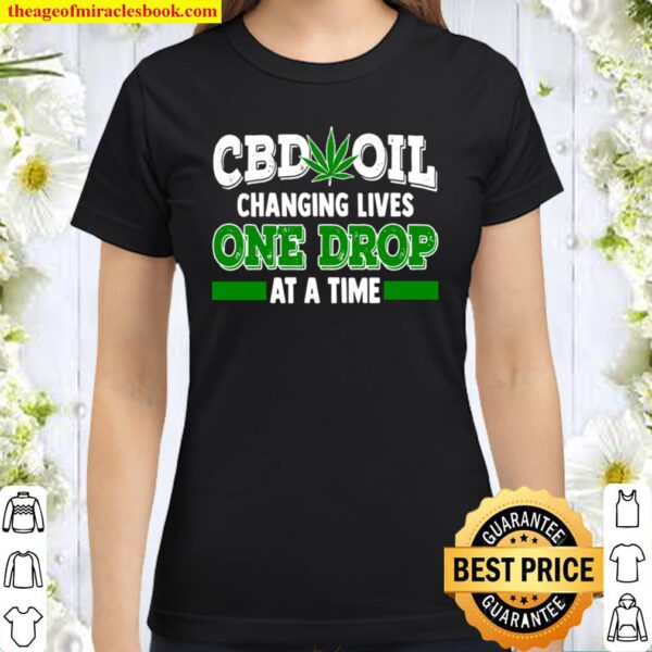 Cbd Oil Shirt Cannabinoid Hemp Heals Slogan Quote Fun Gift Premium Classic Women T-Shirt