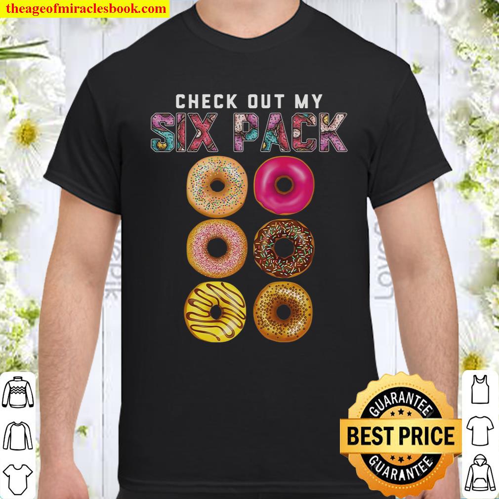 Check Out My Six Pack shirt, hoodie, tank top, sweater