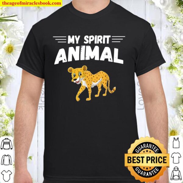 Cheetah Is My Spirit Animal Cheetah Design Shirt