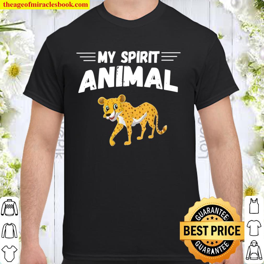 Cheetah Is My Spirit Animal Cheetah Design hot Shirt, Hoodie, Long Sleeved, SweatShirt