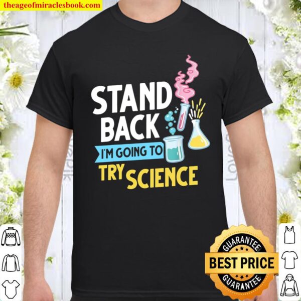 Chemistry Teacher Chemist Lab Experiments Shirt