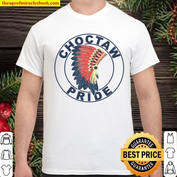 Choctaw Pride Proud Native American Headdress Choctaw Tribe Shirt
