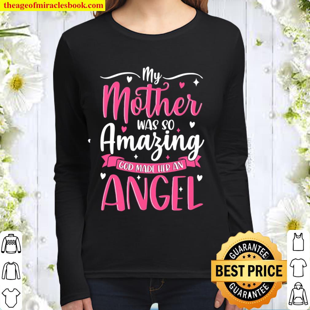 Christian Mom My Mother Was So Amazing God Made Her An Angel Women Long Sleeved