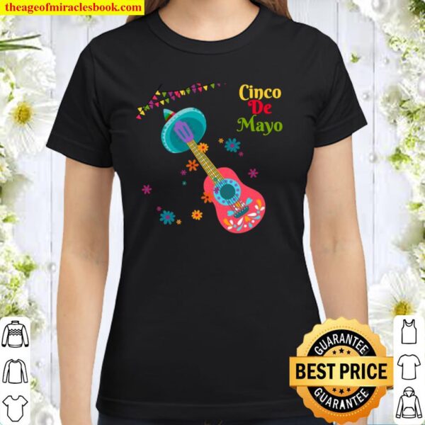 Cinco De Mayo Guitar Sombrero Decorative Classic Women T-Shirt