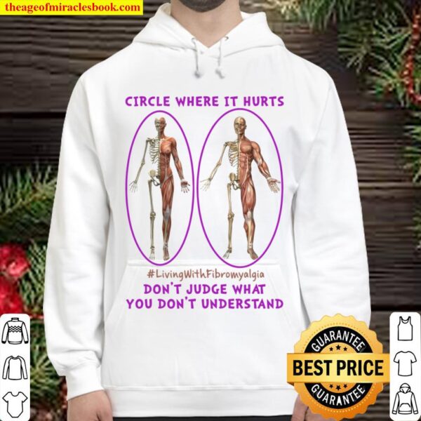 Circle Where It Hurts Living With Fibromyalgia Don’t Judge What You Do Hoodie