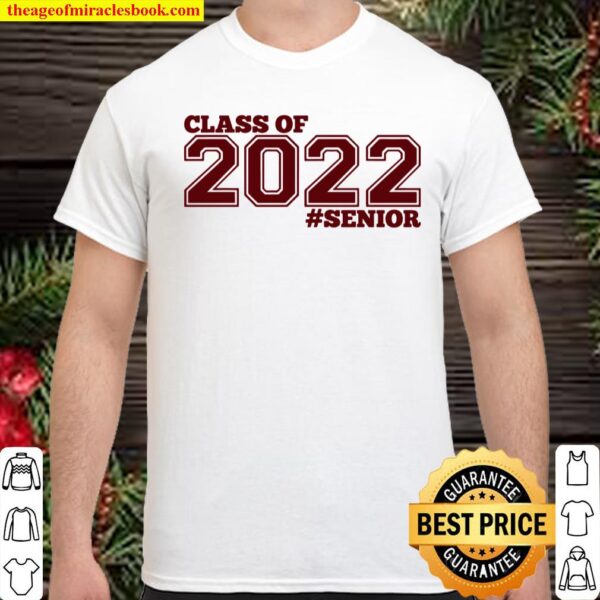 Class Of 2022 Senior Maroon Grads Of 22 Ver2 Shirt