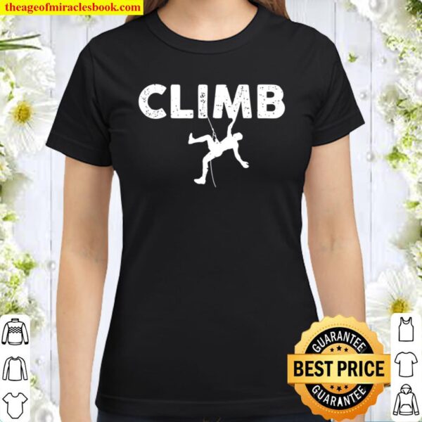 Climb Rock Climbing Distressed Vintage Climber Classic Women T-Shirt