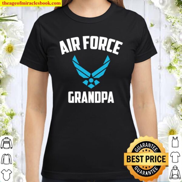 Cool Air Force Grandpa Proud US Military Veteran Classic Women T-Shirt