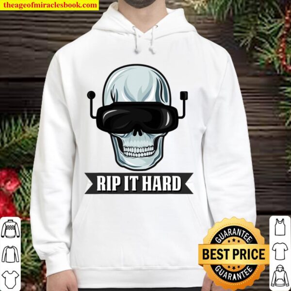 Cool Fpv Racing Design For Quadcopter Pilots – Rip It Hard Hoodie