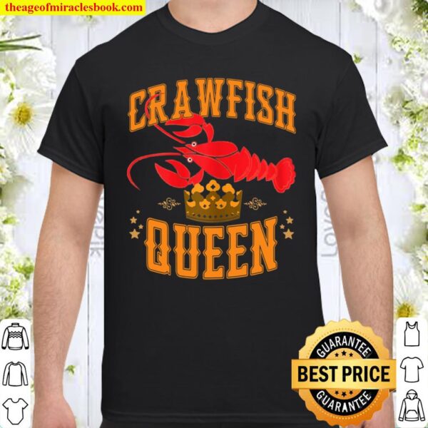 Crawfish Queen Boil Party Festival Crawfish Shirt