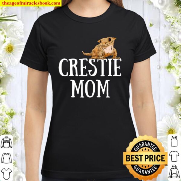 Crested Gecko Mom, Gecko Lover, Cute Gecko Gift, Crestie Classic Women T-Shirt