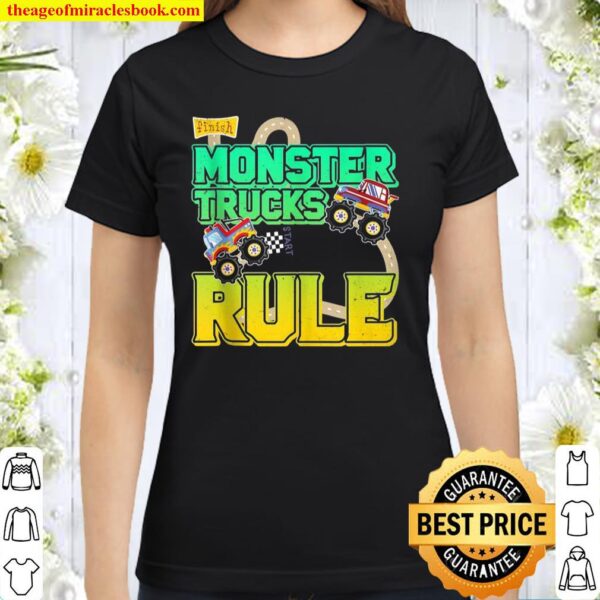 Cute Fun Monster Trucks Rule for and Parents Classic Women T-Shirt