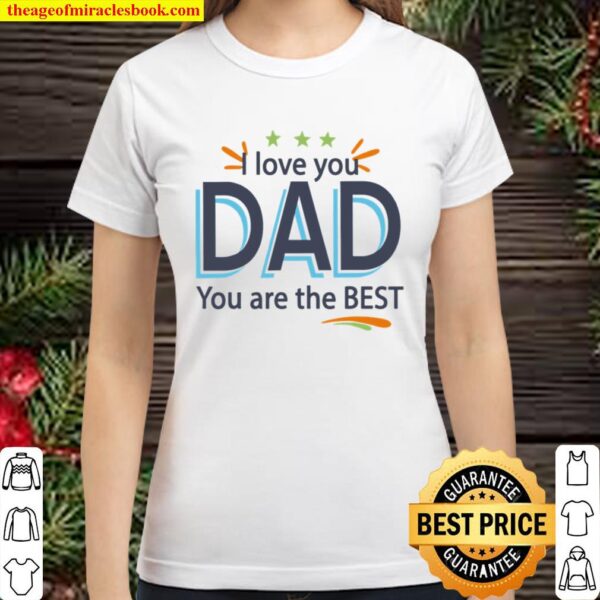 DAD 2021 FIRST DAD FATHER’S DAY Classic Women T-Shirt