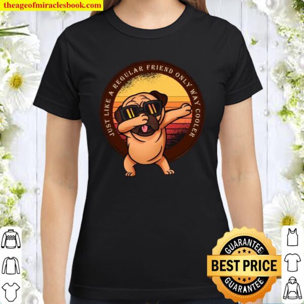 Dabbing Pug Best Friend Retro Sunset Dance Dog Pug Classic Women T-Shirt