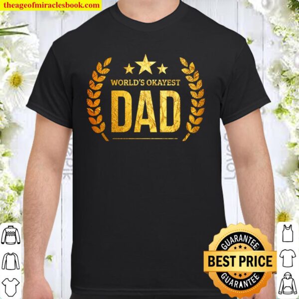 Dad Geschenk World’s Okayest Dad Vatertagsgeschenk für Daddy Shirt