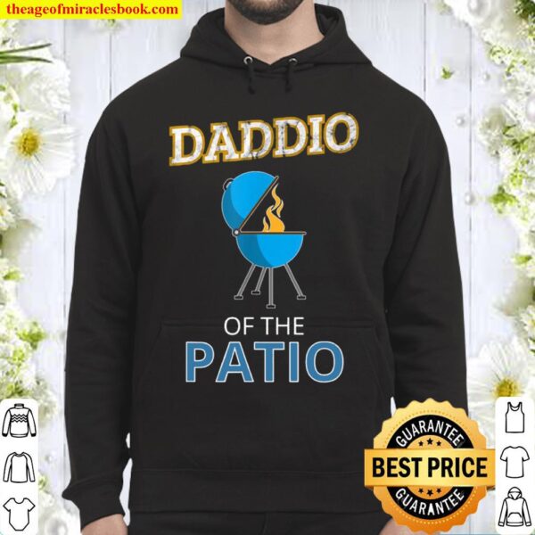 Daddio Of The Patio Fathers Day Bbq Grill Dad Funny Hoodie