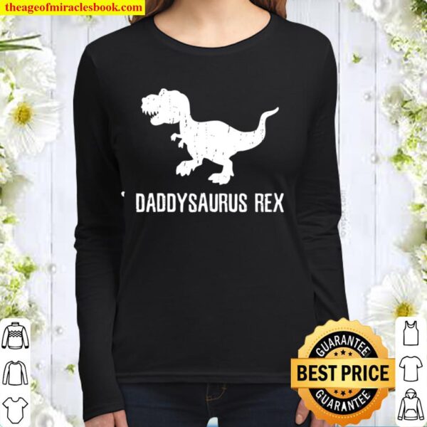 Daddysaurus Rex Funny Dad Father’s Day Women Long Sleeved