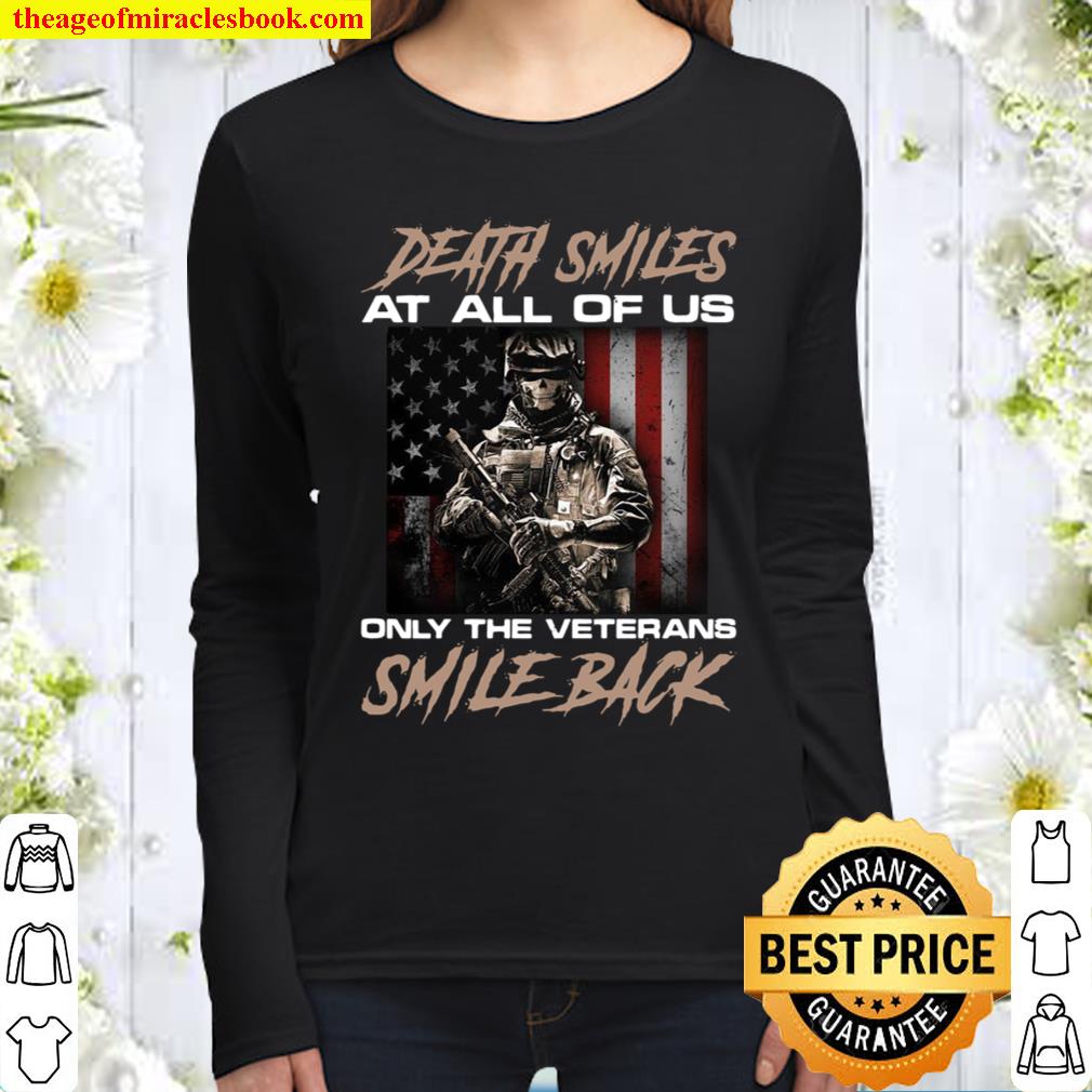 Death smiles at all of us only the veterans smile back Women Long Sleeved