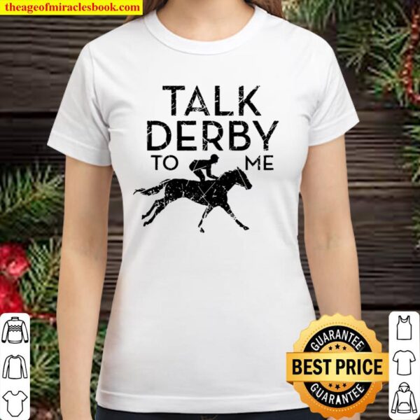 Derby Race Outfit I Horse Owner _ Derby Lover Classic Women T-Shirt