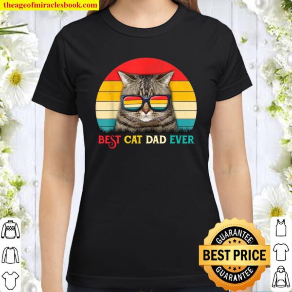 Distressed Retro Vintage Best Cat Dad Ever Father’s Day Classic Women T-Shirt
