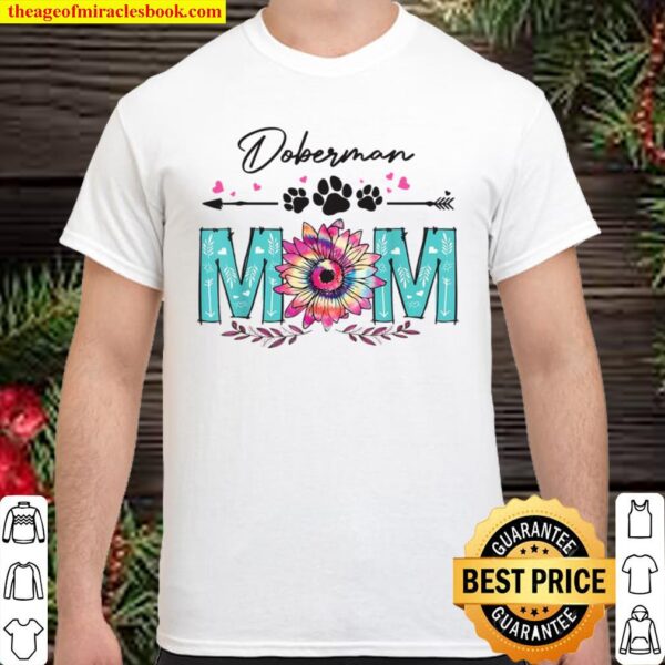 Doberman Mom Sunflower Shirt