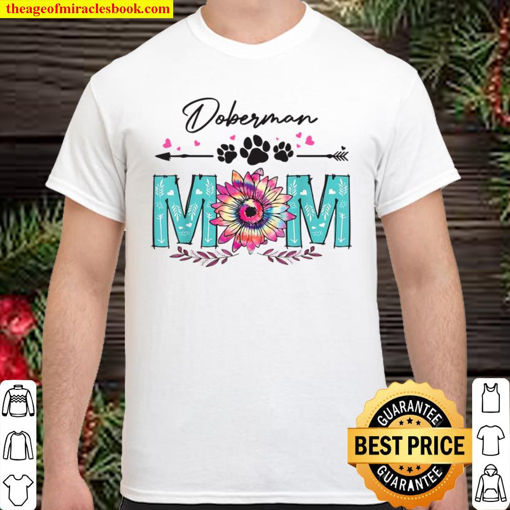 Doberman Mom Sunflower new Shirt, Hoodie, Long Sleeved, SweatShirt
