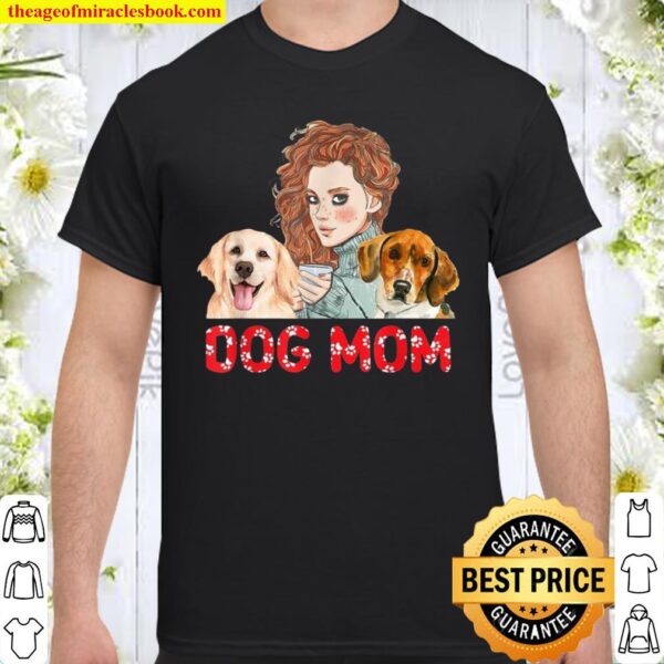 Dog Mom dog mother mommy Shirt