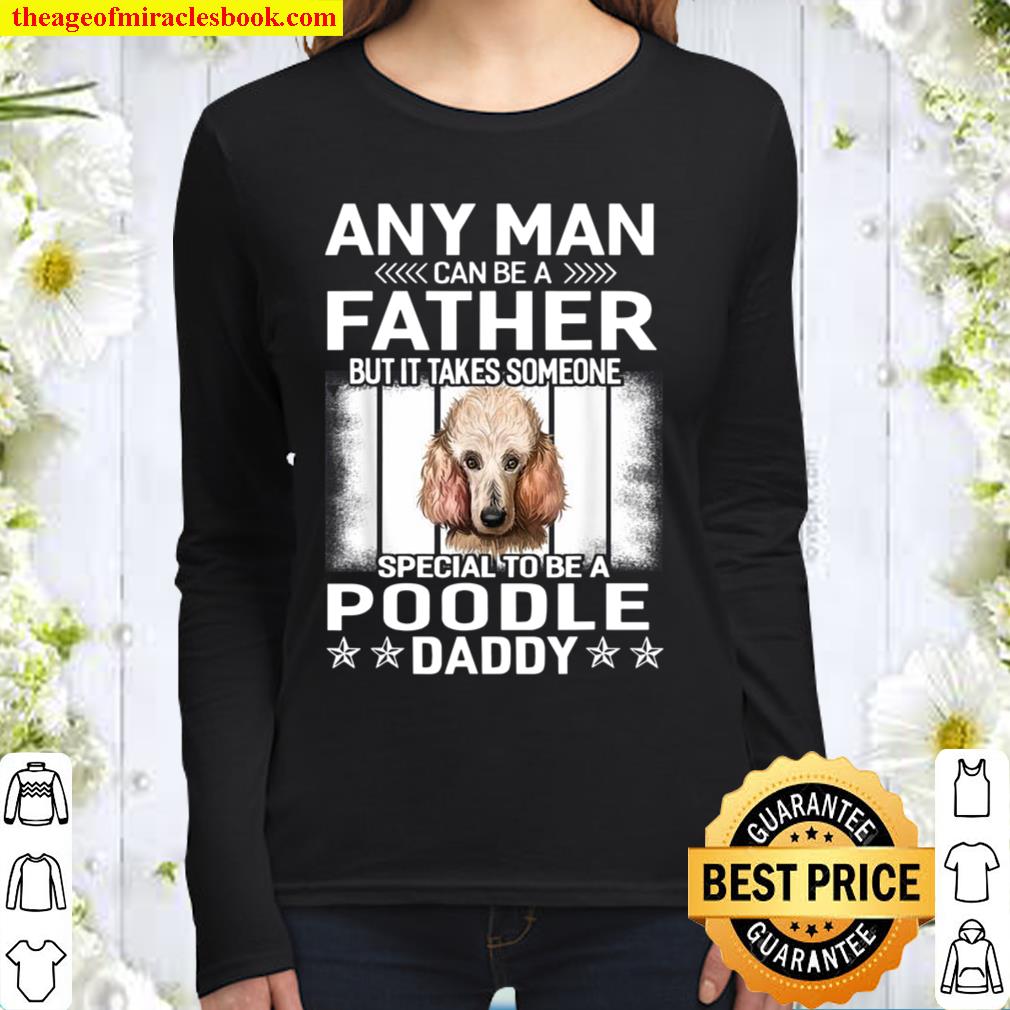 Dogs 365 Poodle Dog Daddy Dad Fathers Day Women Long Sleeved