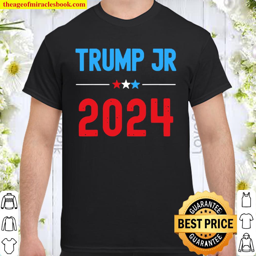 Donald trump junior for president 2024 limited Shirt, Hoodie, Long Sleeved, SweatShirt