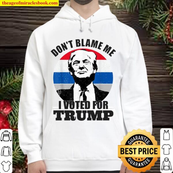 Don’t Blame Me I Voted For Trump Vintage Orange Hoodie