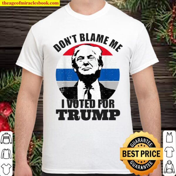 Don’t Blame Me I Voted For Trump Vintage Orange Shirt
