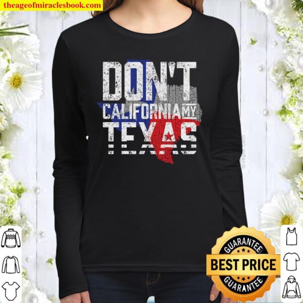 Don’t California My Texas Women Long Sleeved