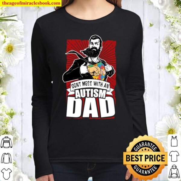 Don’t Mess With An Autism Dad Women Long Sleeved