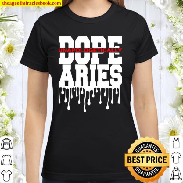 Dope Queen King Graphic Decor Aries Astrology Zodiac Classic Women T-Shirt