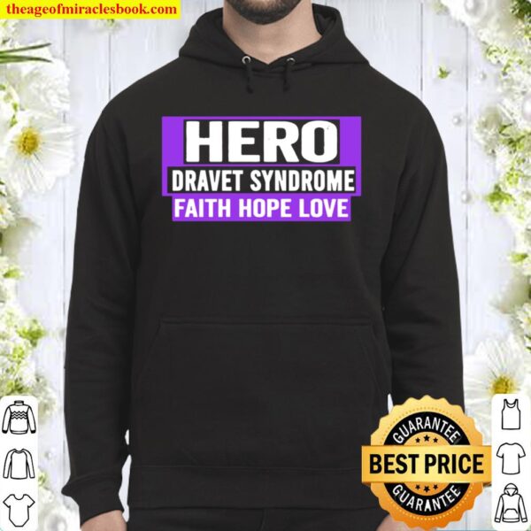 Dravet Syndrome Awareness Shirt Dravet Syndrome Hero Hoodie
