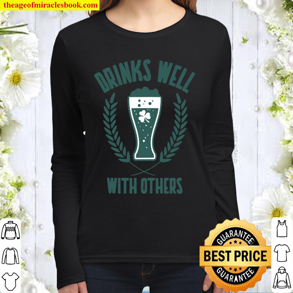 Drinks Well With Others Beer _ Shamrock Clover Women Long Sleeved