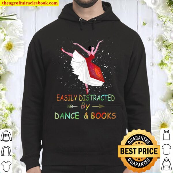 Easily Distracted By Dance _ Books Hoodie